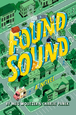 Found Sound by Wolitzer, Meg