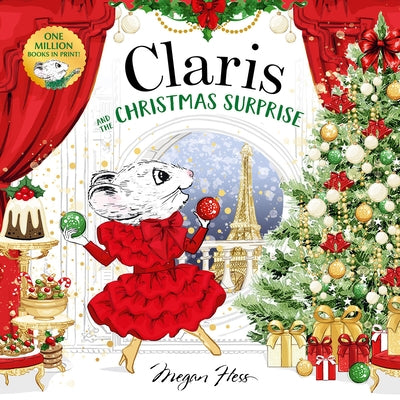 Claris and the Christmas Surprise: A Claris Storybook by Hess, Megan
