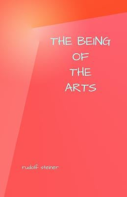 The Being of the Arts by Down, Reg