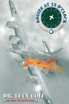 Bogies at 12 O'Clock by Cole, Lucy