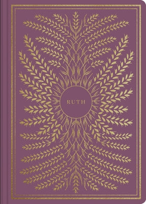 ESV Illuminated Scripture Journal: Ruth by