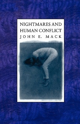 Nightmares and Human Conflict by Mack, John