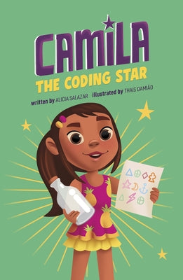 Camila the Coding Star by Salazar, Alicia