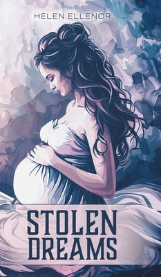 Stolen Dreams by Ellenor, Helen