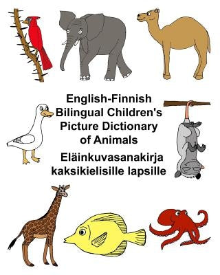 English-Finnish Bilingual Children's Picture Dictionary of Animals El臺nkuvasanakirja kaksikielisille lapsille by Carlson, Kevin