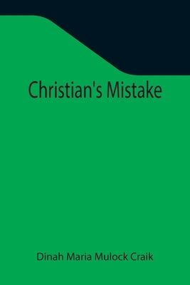 Christian's Mistake by Maria Mulock Craik, Dinah
