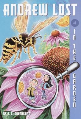Andrew Lost #4: In the Garden by Greenburg, J. C.