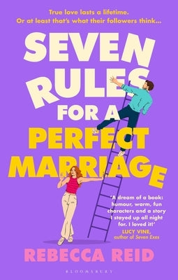 Seven Rules for a Perfect Marriage: The Funny and Relatable Summer Read about Long-Term Love and Happy Endings by Reid, Rebecca