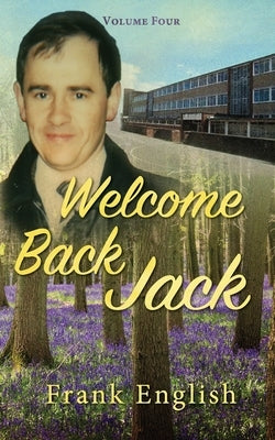 Welcome Back Jack: Volume Four by English, Frank