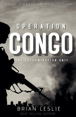 Operation Congo by Leslie, Brian