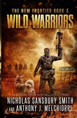 Wild Warriors by Melchiorri, Anthony J.