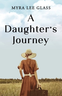 A Daughter's Journey by Glass, Myra Lee