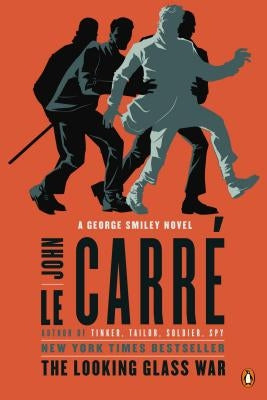 The Looking Glass War: A George Smiley Novel by Le Carré, John