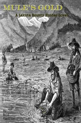 Mule's Gold by VanDiver, Bill