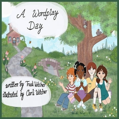 A Wordplay Day by Witcher, Trudi