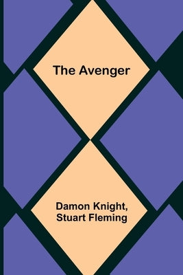 The Avenger by Knight, Damon