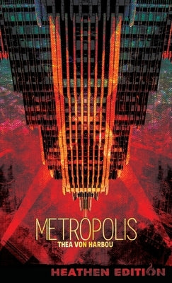 Metropolis (Heathen Edition) by Von Harbou, Thea
