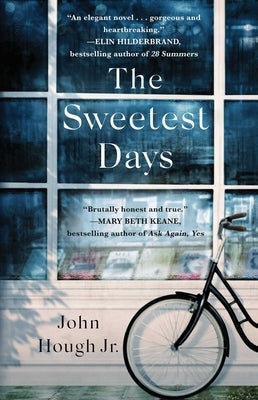The Sweetest Days by Hough, John