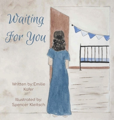 Waiting for You by Kafer, Emilie