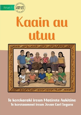My Family - Kaain au utuu (Te Kiribati) by Aukitino, Matirete