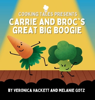 Carrie and Broc's Great Big Boogie by Hackett, Veronica