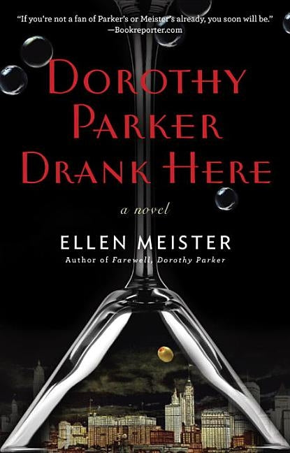 Dorothy Parker Drank Here by Meister, Ellen
