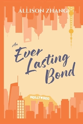 An Everlasting Bond by Zhang, Allison