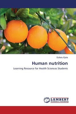 Human nutrition by Ejeta Eshetu
