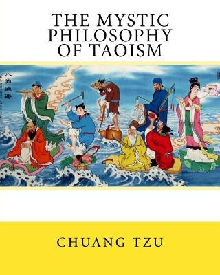 The Mystic Philosophy of Taoism by Giles M. a., Lionel