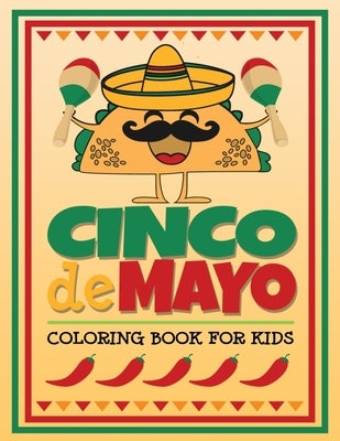 Cinco de Mayo Coloring Book for Kids by Fiesta Press