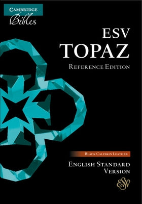 ESV Topaz Reference Bible, Black Calfskin Leather, Es675: Xr by