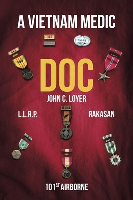 Doc A Vietnam Medic by Loyer, John C.