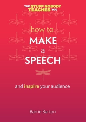 How to Make a Speech by Barton, Barrie