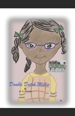 Double Dutch Millie by Patrick, R. G.