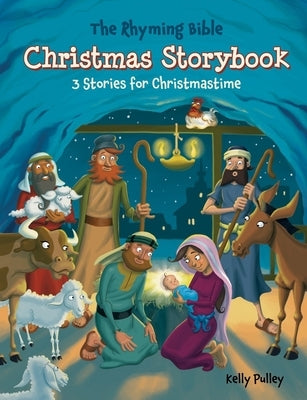 The Rhyming Bible Christmas Storybook: 3 Stories for Christmastime by
