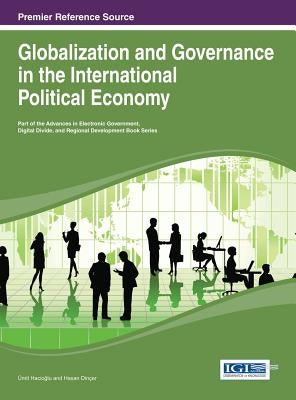 Globalization and Governance in the International Political Economy by Hacioğlu, Ümit
