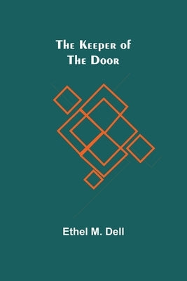 The Keeper of the Door by M. Dell, Ethel