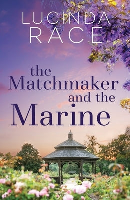 The Matchmaker and The Marine: It's Just Coffee by Race, Lucinda