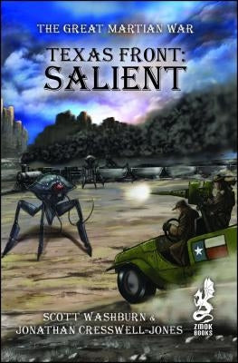 The Texas Front: Salient by Cresswell-Jones, Jonathan