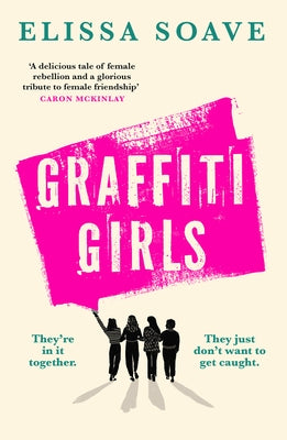 Graffiti Girls by Soave, Elissa