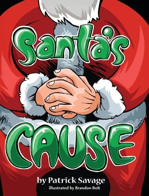Santa's Cause by Savage, Patrick