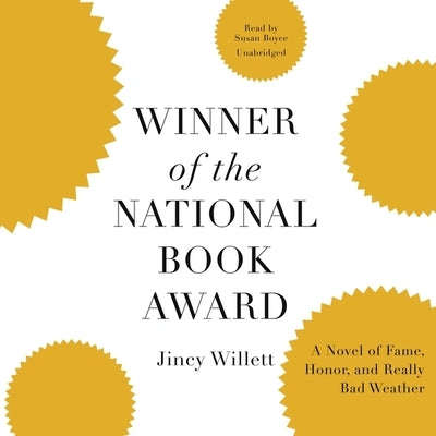 Winner of the National Book Award: A Novel of Fame, Honor, and Really Bad Weather by Willett, Jincy