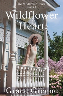 Wildflower Heart by Greene, Grace