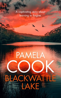 Blackwattle Lake by Cook, Pamela