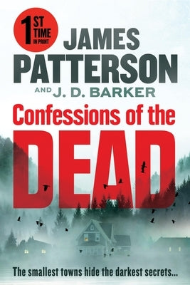 Confessions of the Dead: Who Can Solve the Mystery of Cemetery Lake? by Patterson, James