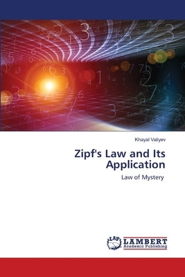 Zipf's Law and Its Application by Valiyev, Khayal