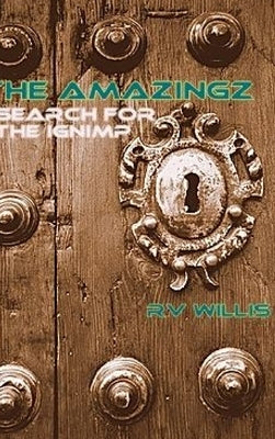 The AMAZINGZ: Search for the Ignimp by Willis, Rv