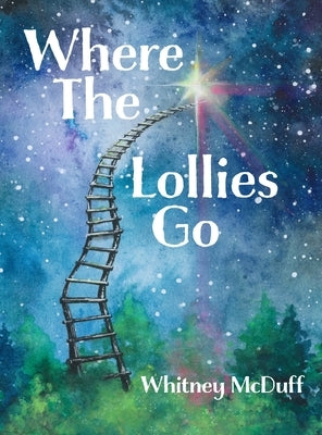 Where The Lollies Go by McDuff, Whitney