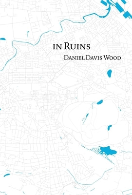 In Ruins by Davis Wood, Daniel