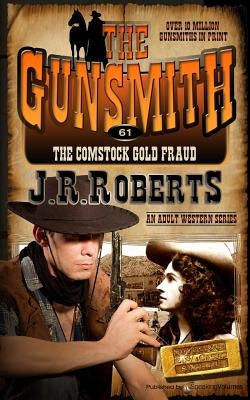 The Comstock Gold Fraud by Roberts, J. R.